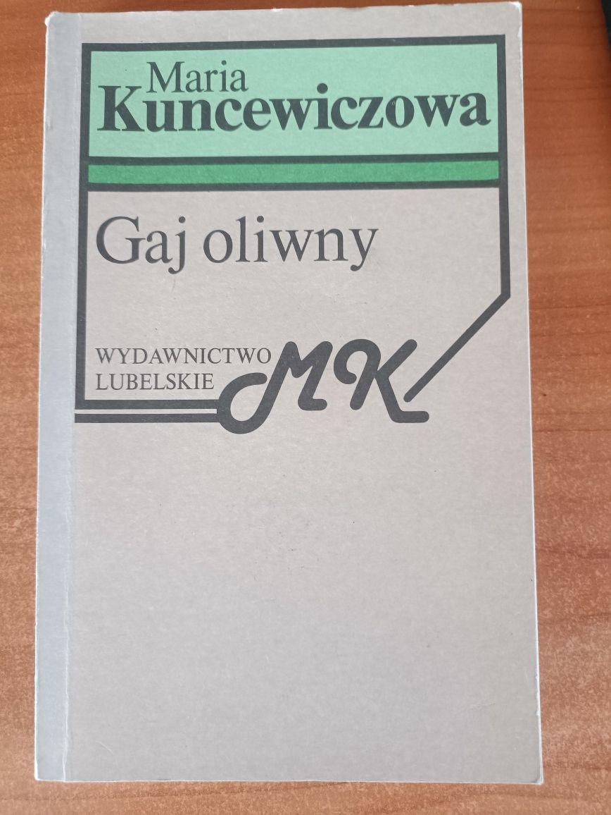 Maria Kuncewiczowa "Gaj oliwny"