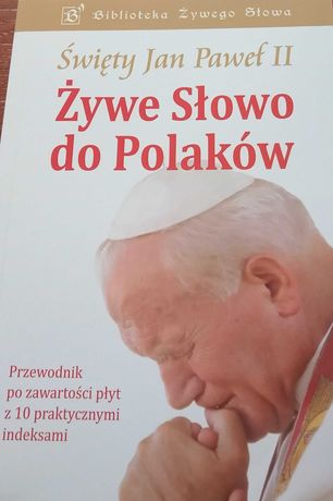 Święty Jan Paweł II Żywe słowo do Polaków