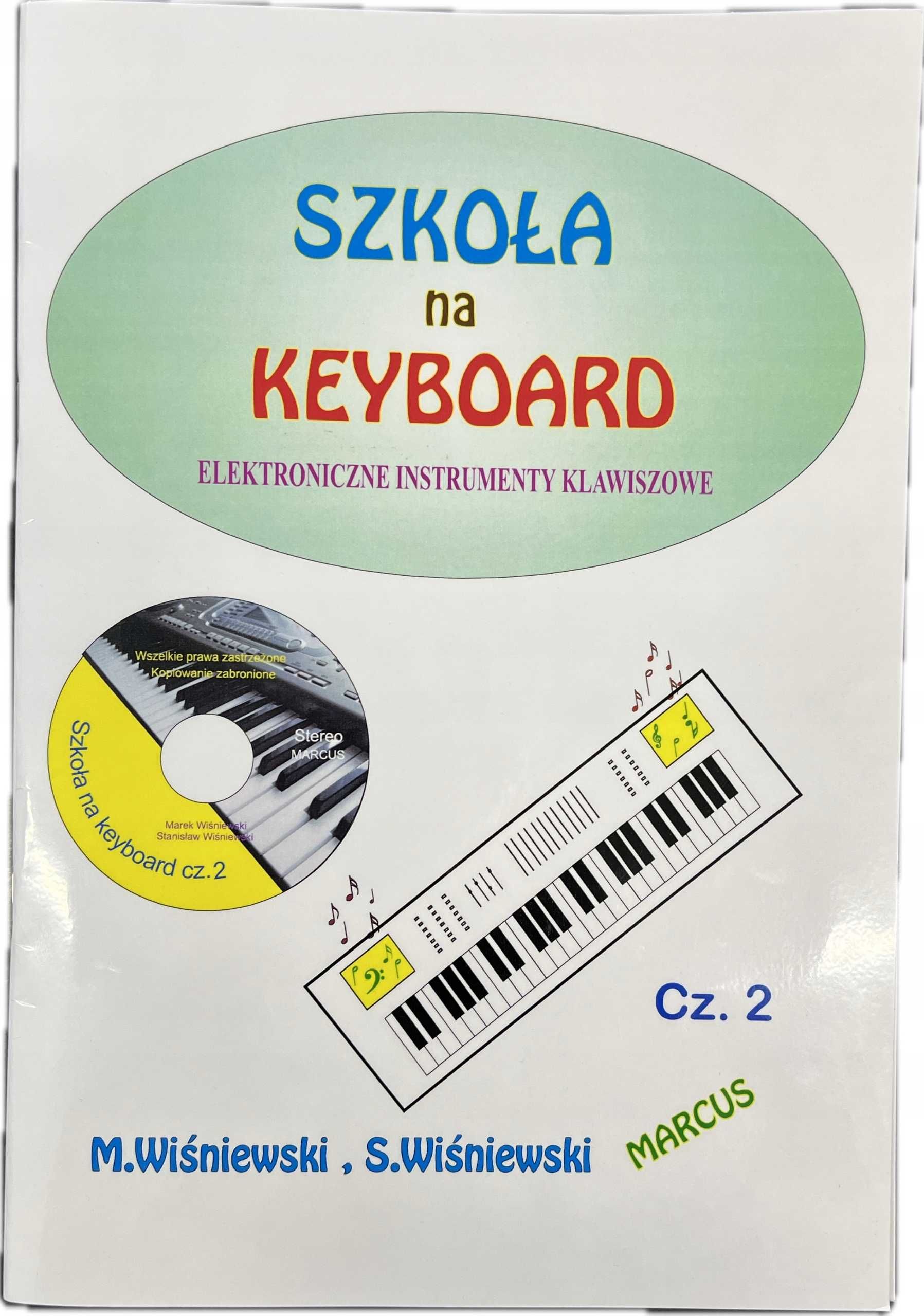 Szkoła na Keyboard cz.2 Wiśniewski M. Wiśniewski S + CD