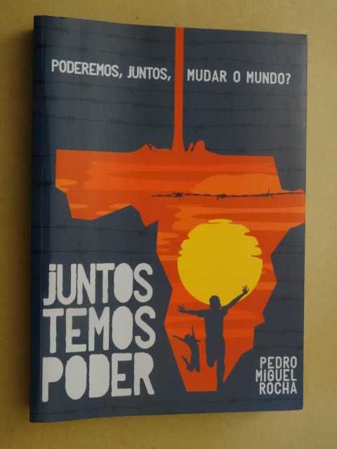 Juntos Temos Poder de Pedro Miguel Rocha