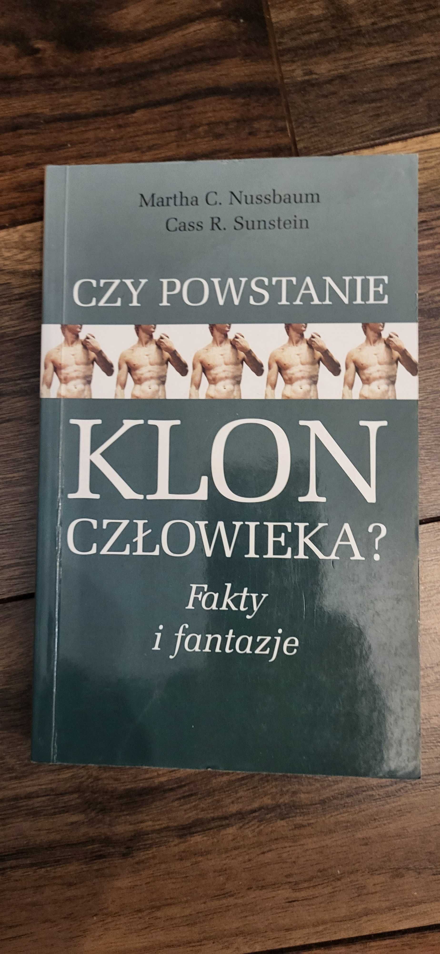 Czy powstanie klon człowieka? M.C.Nussbaum, C.R.Sunstein