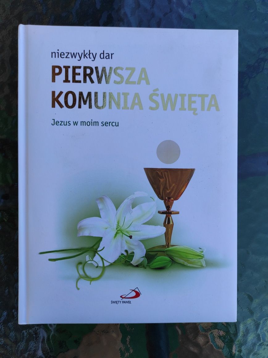 Niezwykły dar. Pierwsza komunia święta. Jezus w moim sercu Nowa