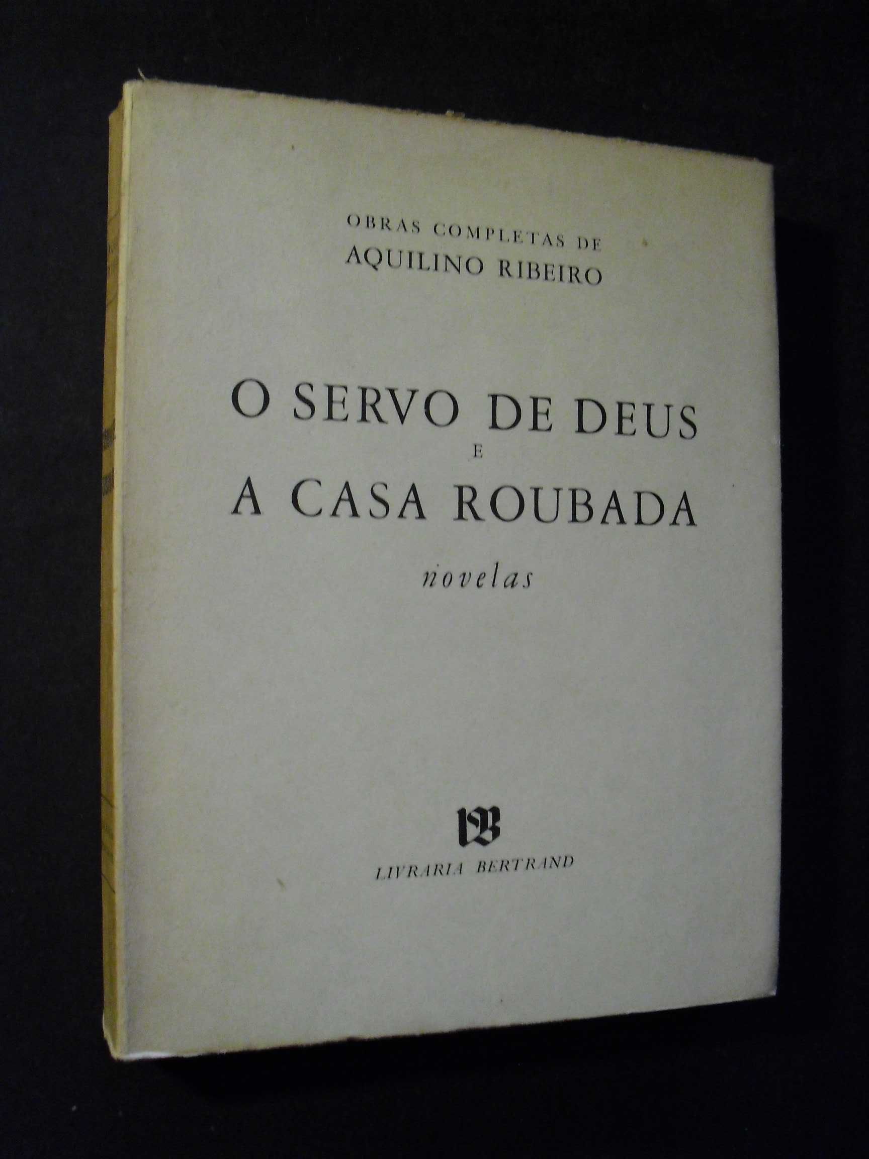 Ribeiro (Aquilino);O Servo de Deus e a Casa Roubada