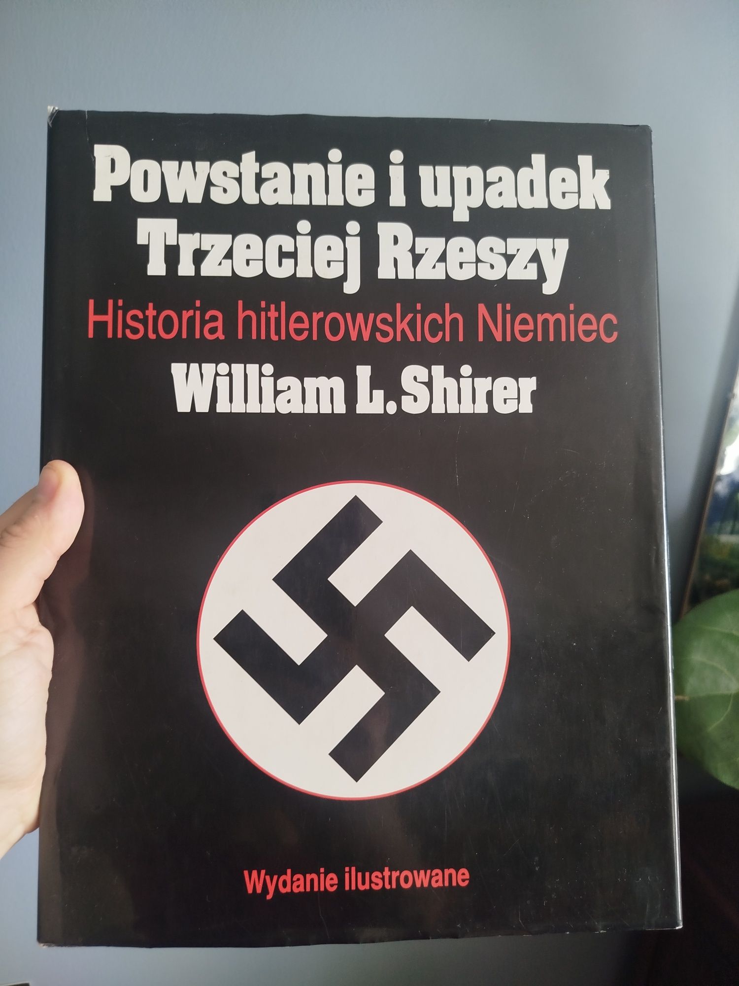 Powstanie i upadek Trzeciej Rzeszy