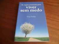 "As Regras Essenciais para Viver sem Medo" de Guy Finley - 1ª Ed. 2010