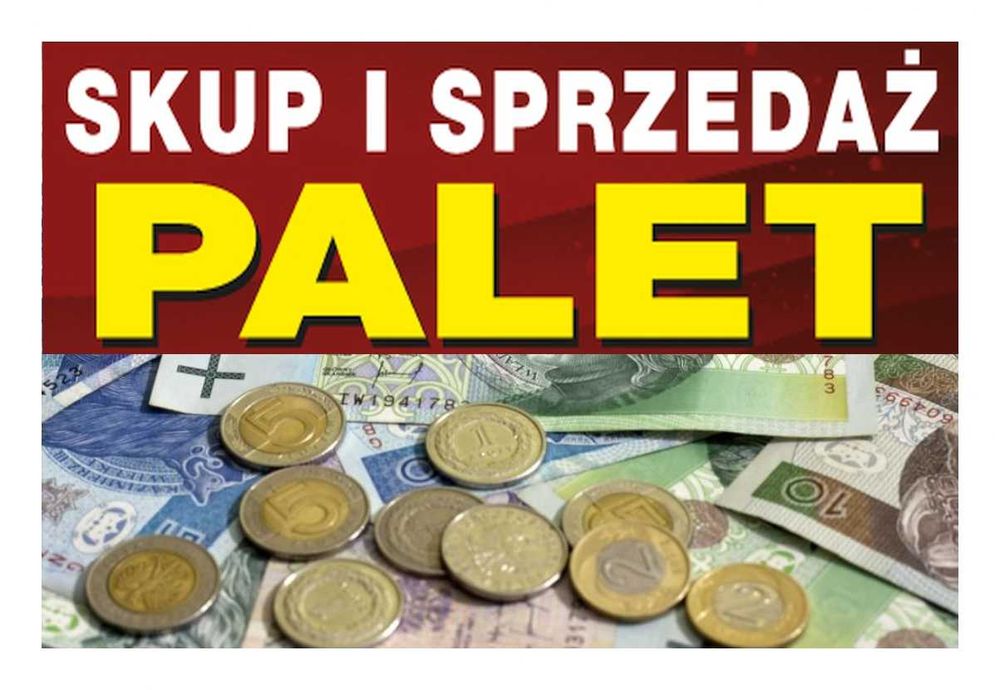 Skup palet drewnianych. Mobilny skup palet. Najlepsze ceny !!
