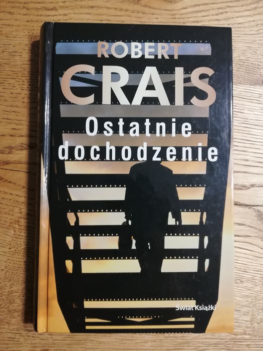 Robert Crais Ostatnie dochodzenie