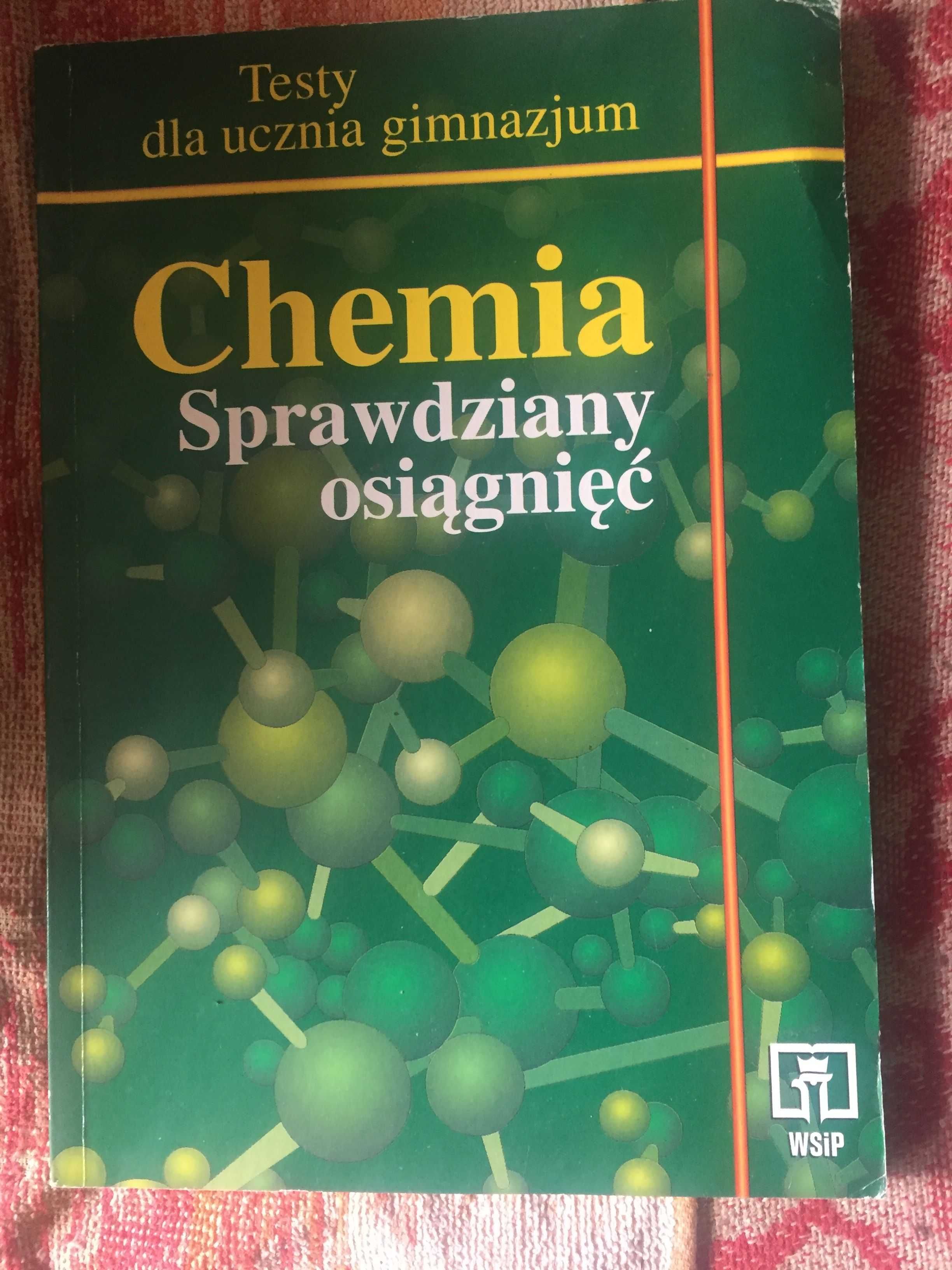 Chemia. Sprawdziany osiągnięć. Testy dla ucznia gimnazjum
