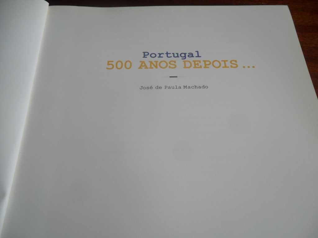 "Brasil e Portugal - 500 Anos Depois"  de José de Paula Machado - 2000