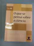 José Manuel Canavarro - O que se pensa sobre a ciência