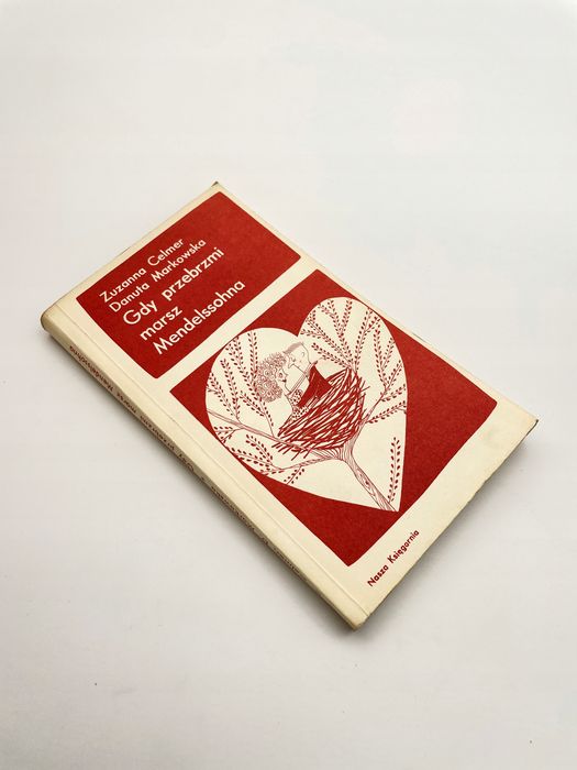 Gdy Przebrzmi Marsz Mendelssohna Z Celmer A83635