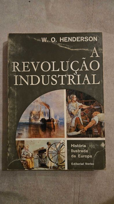 A revolução industrial - W. O. Henderson