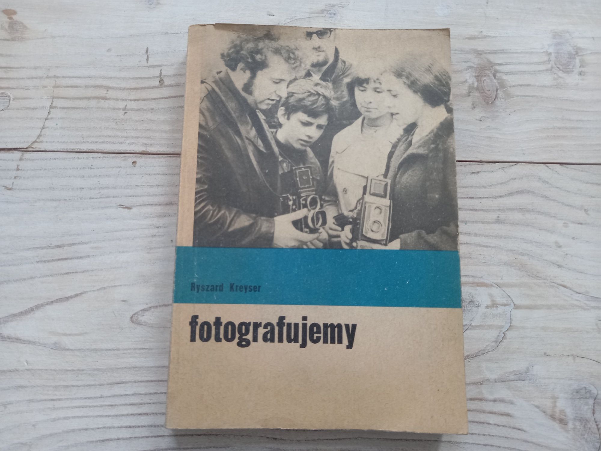 Książka o fotografii Fotografujemy Ryszard Kreyser 1963