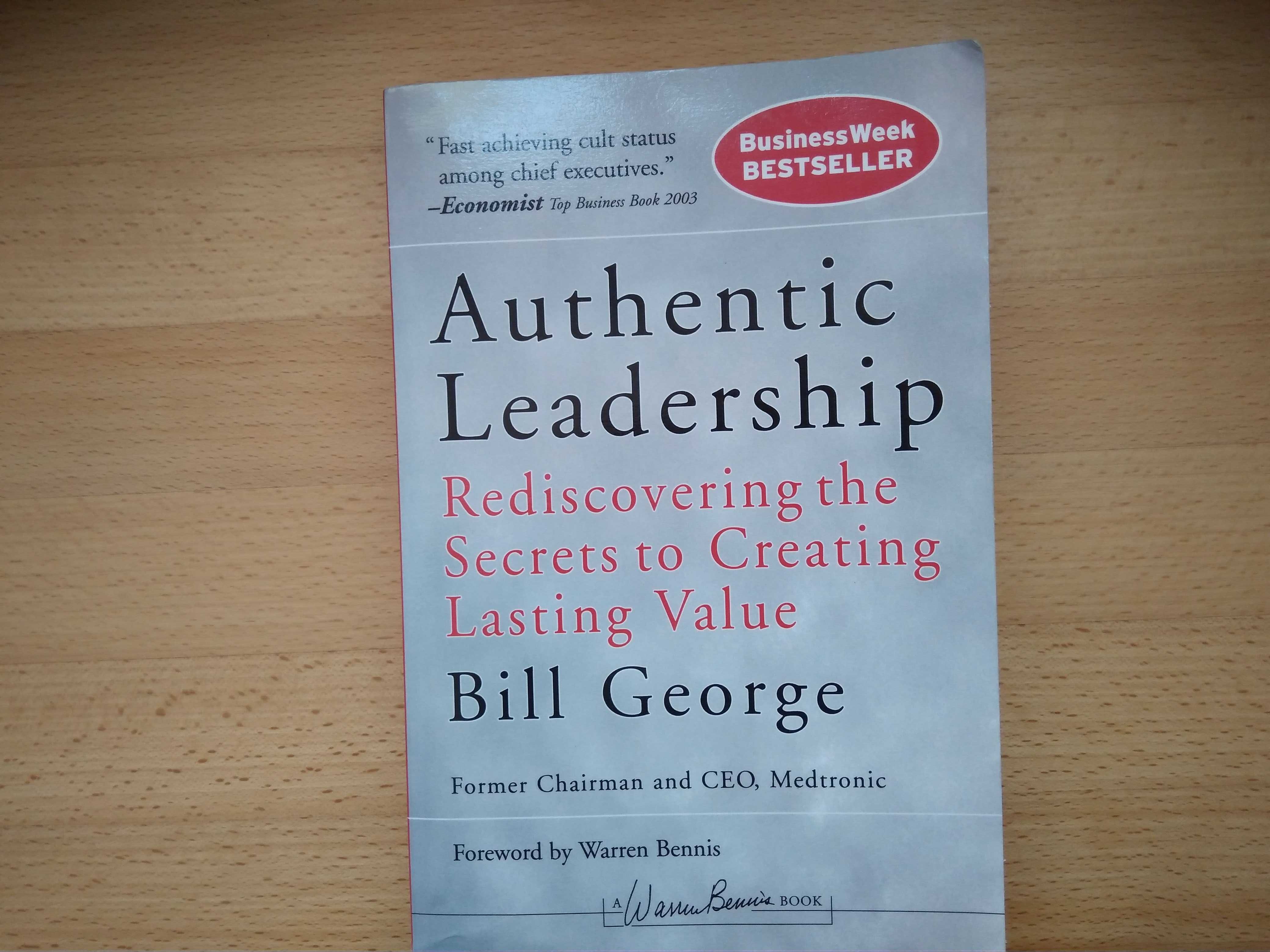 Authentic Leadership George Bill