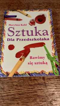 Sztuka dla przedszkolaka. MaryAnn Kohl