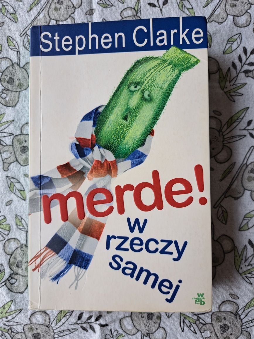 Stephen Clarke - Merde! W rzeczy samej