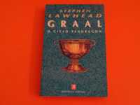 Graal – O ciclo Pendragon - Stephen Lawhead