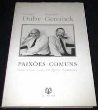 Livro Paixões Comuns Georges Duby e Bronislaw Geremek