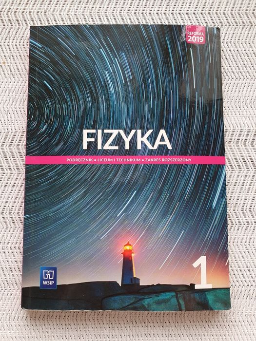 Podręcznik fizyka 1 zakres rozszerzony wsip