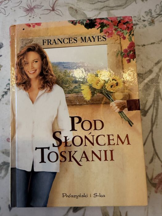 Pod sloncem Toskanii, Frances Mayes