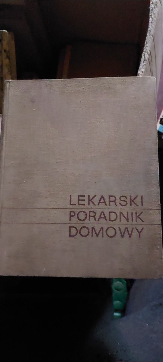 Lekarski Poradnik Domowy - Bolesława Zaremby