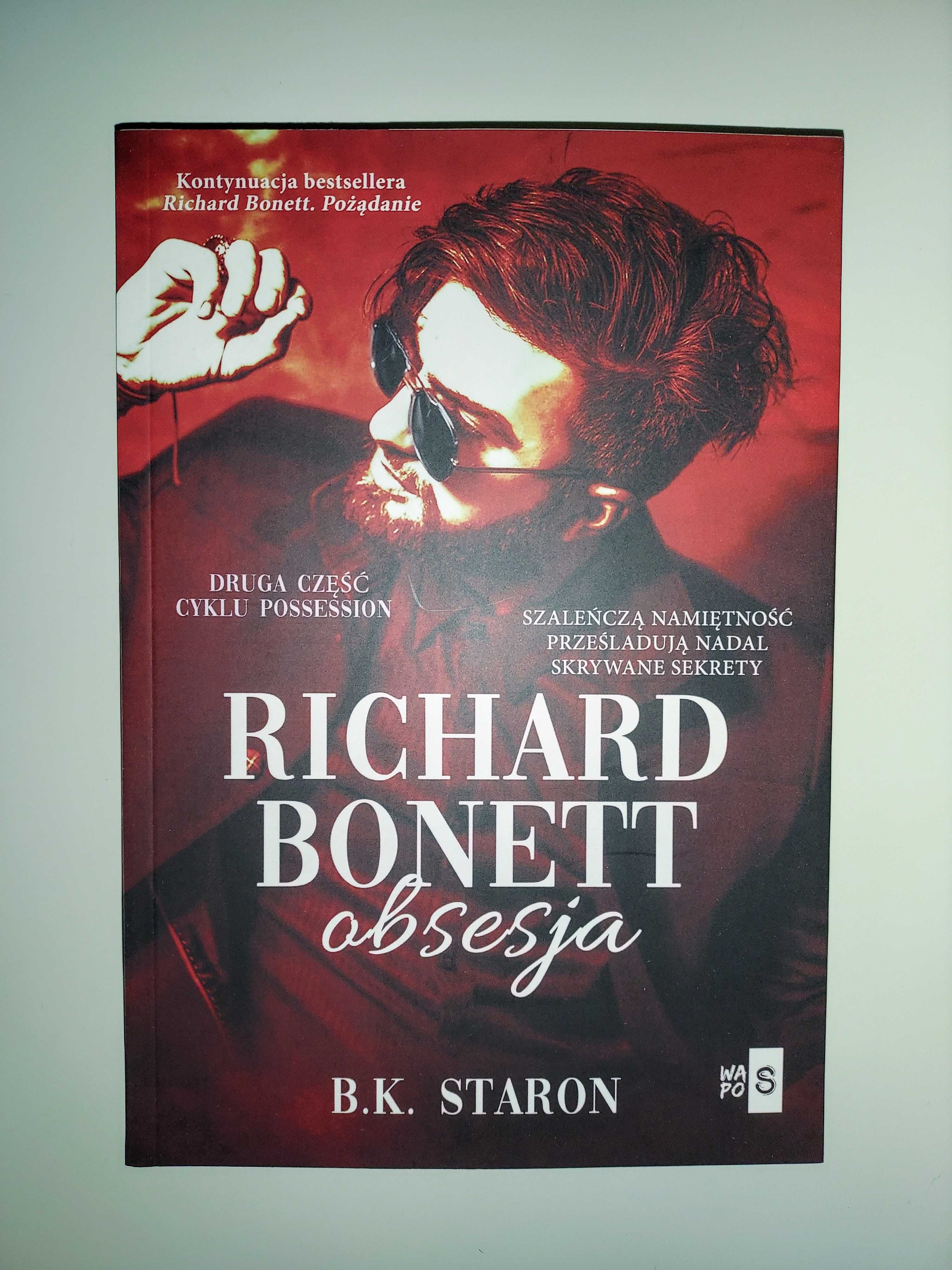 B.K. Staron "Richard Bonett. Obsesja"