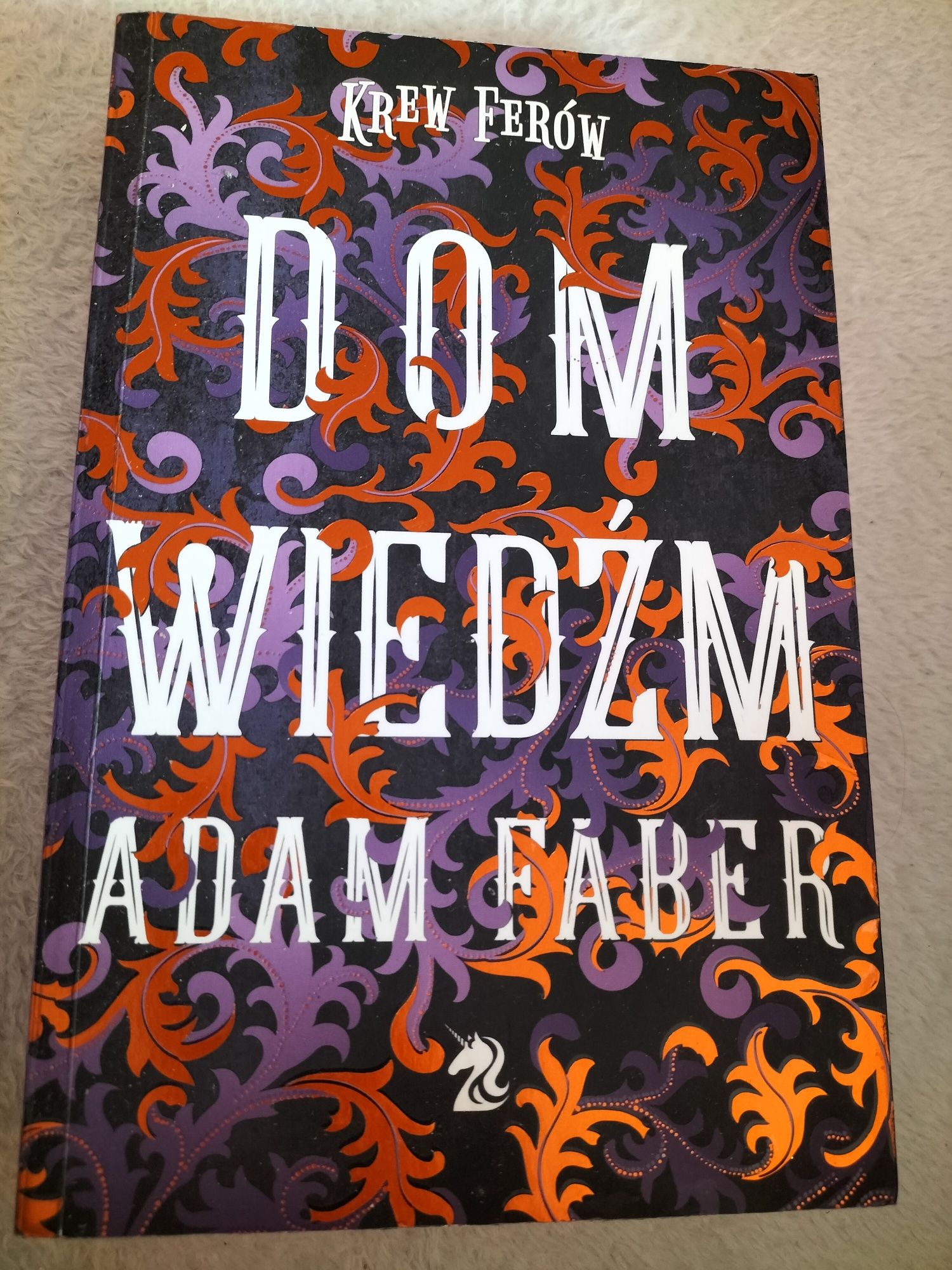 Krew Ferów. Dom wiedźm. Adam Faber