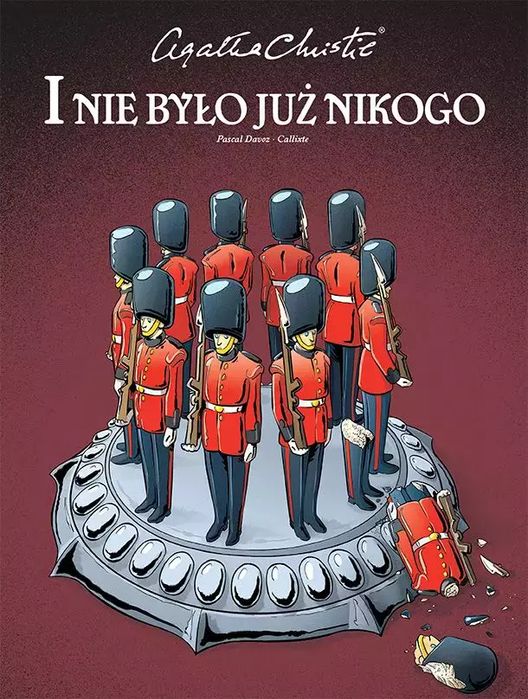 Agatha Christie. I Nie Było Już Nikogo