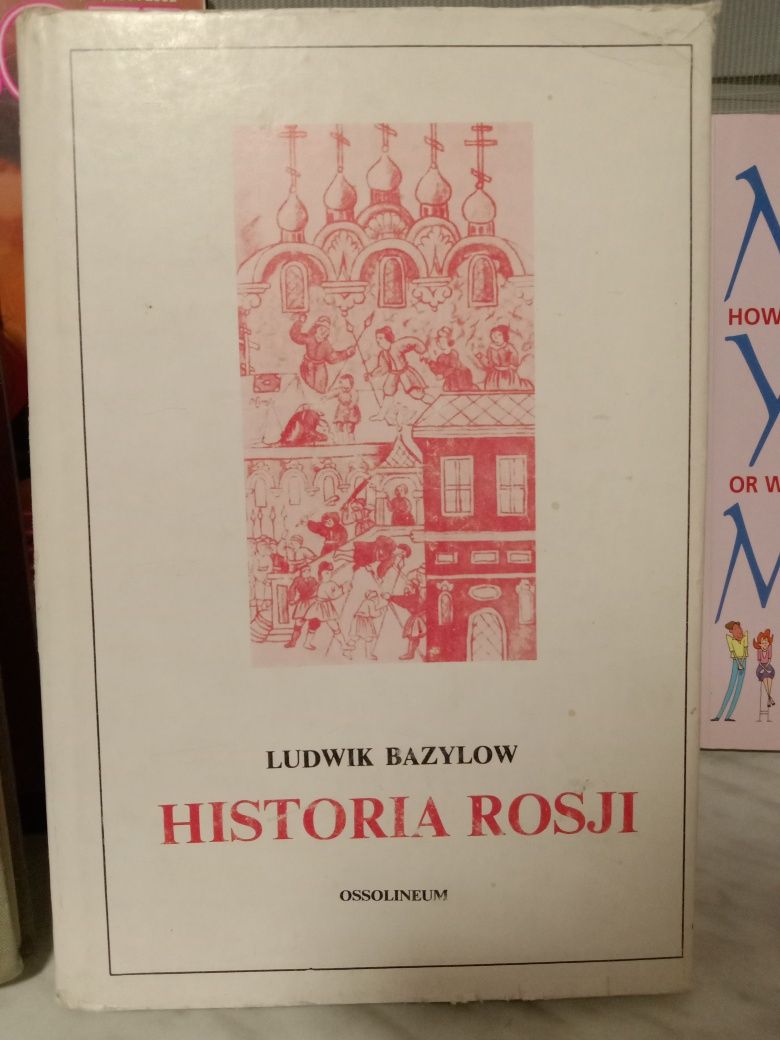 Historia Rosji , Ludwik Bazylow.