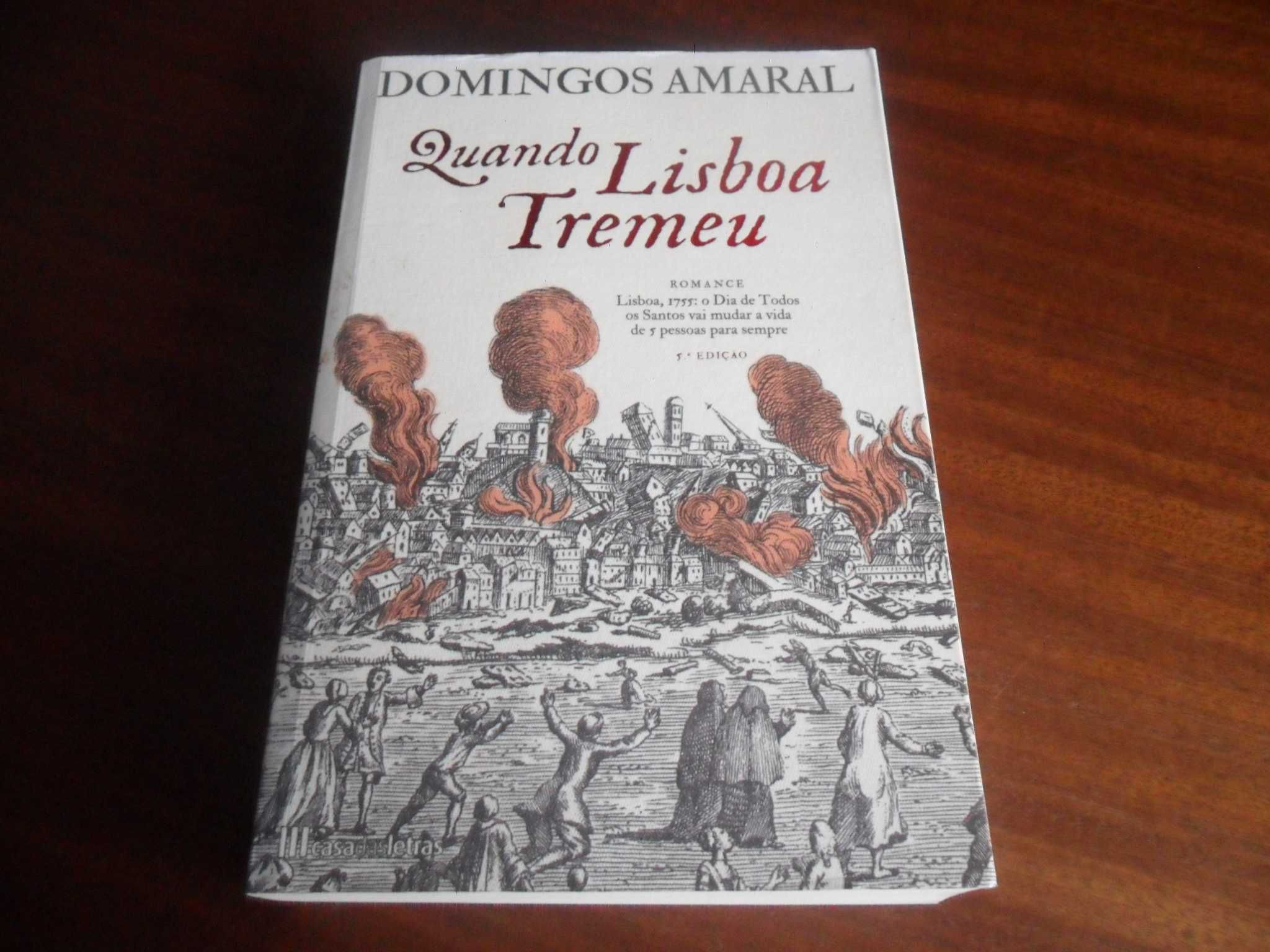 "Quando Lisboa Tremeu" de Domingos Amaral - 5ª Edição de 2012