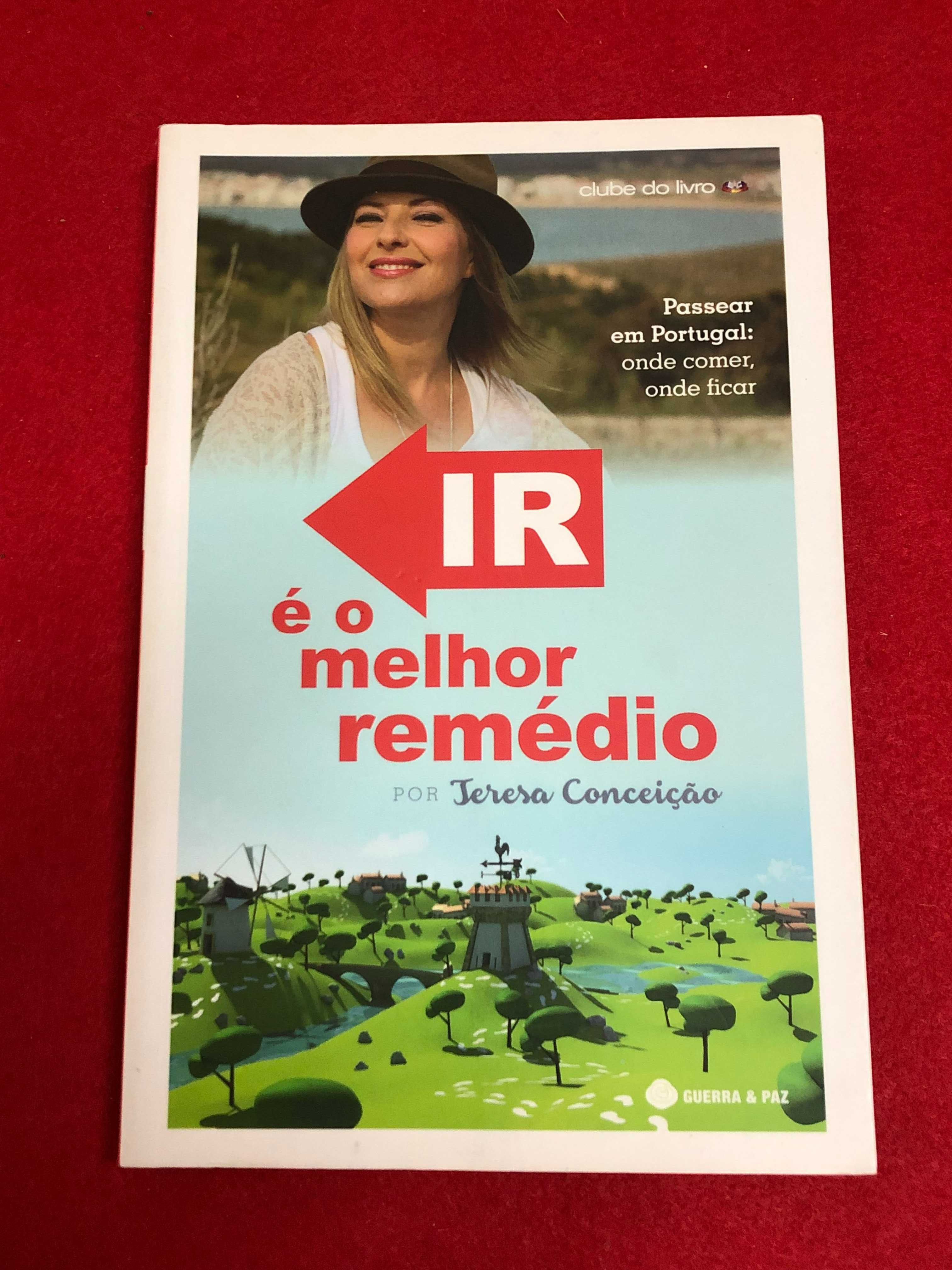 Ir é o melhor remédio - Teresa Conceição