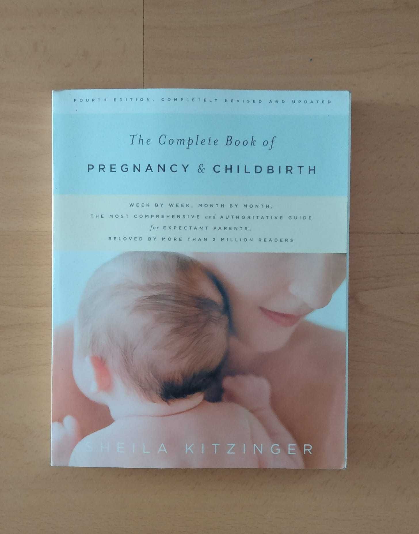 Sheila Kitzinger - The Complete Book of Pregnancy & Childbirth