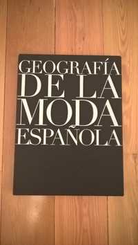 Livro de moda- Geografia de la Moda Española (32*42cms) - NOVO