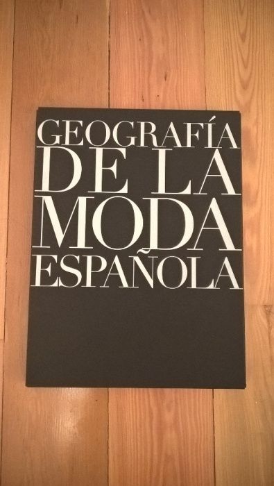 Livro de moda- Geografia de la Moda Española (32*42cms) - NOVO