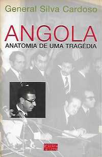 Angola – Anatomia de uma tragédia_General Silva Cardoso_Oficina do Liv