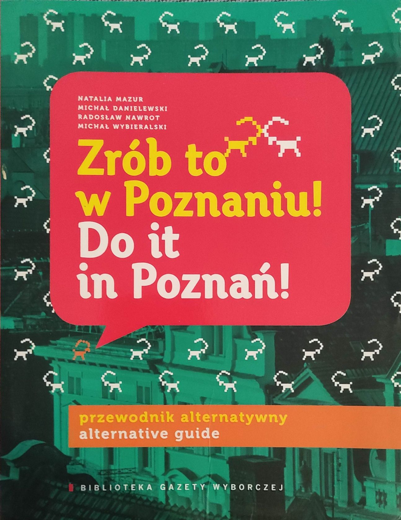 Zrób to w Poznaniu Do it in Poznań!
