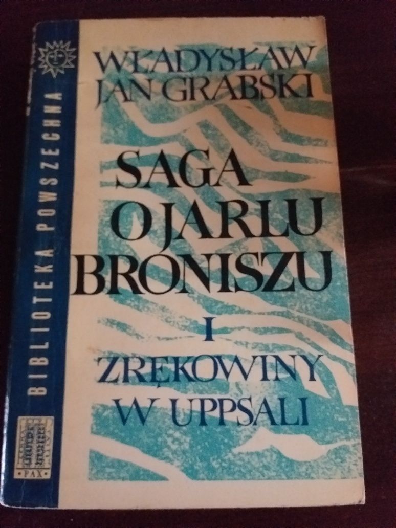 "Saga o Jarlu Broniszu" Władysław Jan Grabski