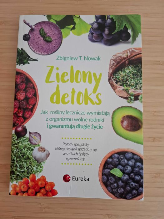 Zielony detoks Zbigniew T. Nowak