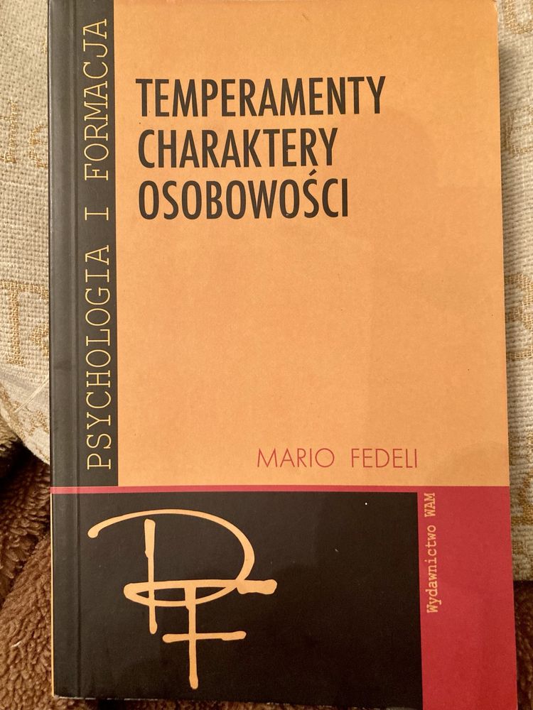 Temperamenty, charaktery, osobowość M.Fedeli