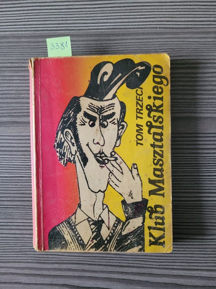 3381. ",Klub Masztalskiego" Tom III" Aleksander Trzaska