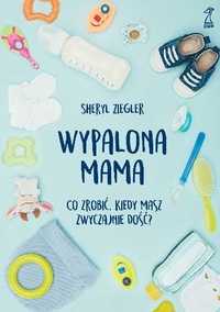 Sheryl Ziegler Wypalona Mama