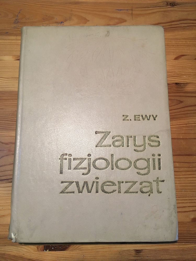 Zarys fizjologii zwierząt- Zygmunt Ewy, PWN 1977