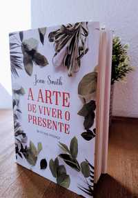 A arte de viver o presente - Jean Smith