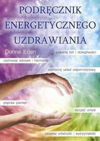 Podręcznik Energetycznego Uzdrawiania, Eden Donna