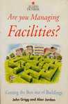 Are ou Managing Facilities? - John Grigg e Alan Jordan