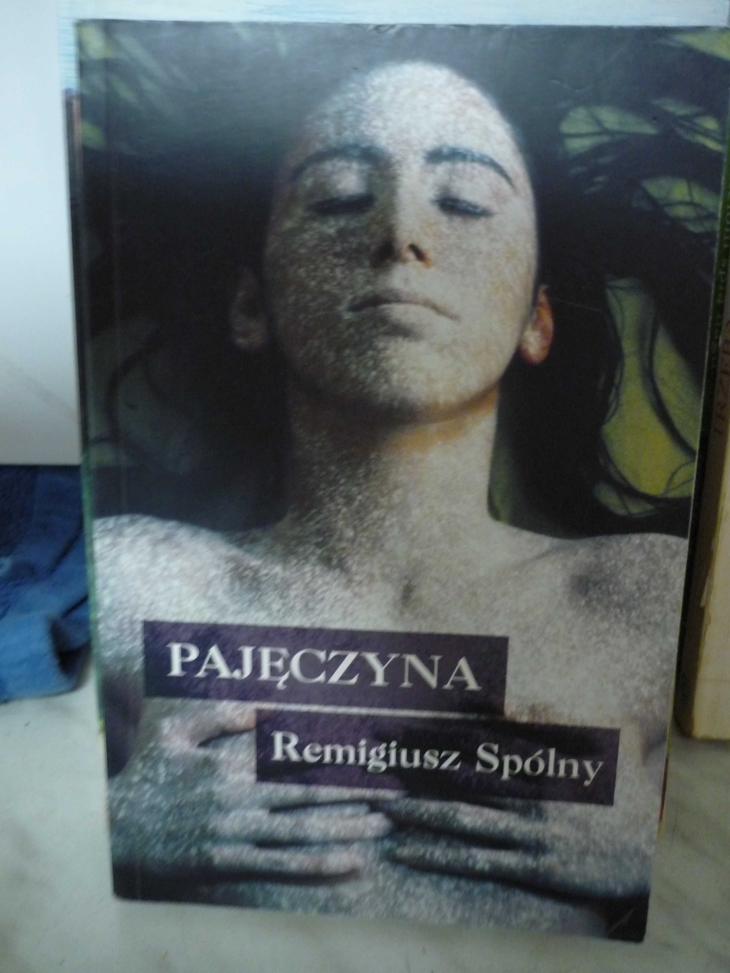 Pajęczyna , Remigiusz Spólny.