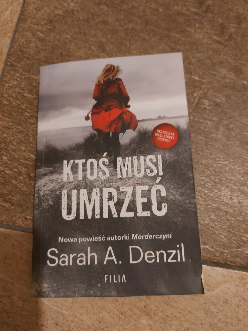 ,,Ktoś musi umrzeć " Sarah A. Denzil