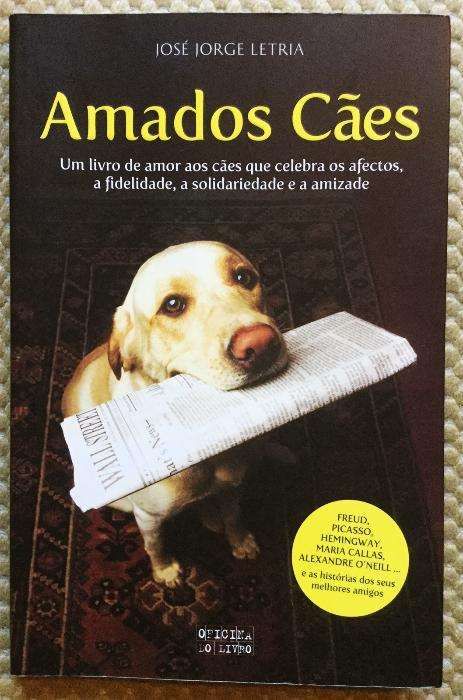 Amados Cães de José Jorge Letria - 1ª Edição 2007 - Oficina do Livro