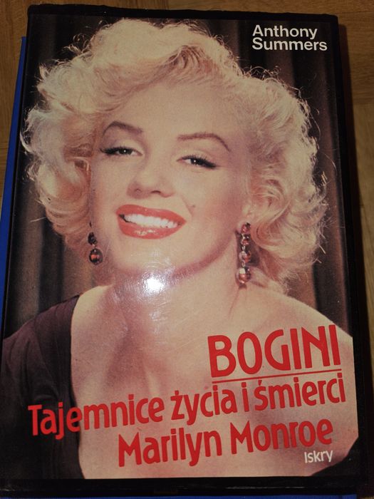 „Bogini. Tajemnice życia i śmierci Marilyn Monroe” Anthony’ Summers