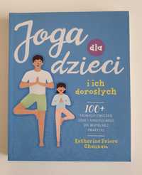 Joga dla dzieci i ich dorosłych. Katherine P. Ghannam